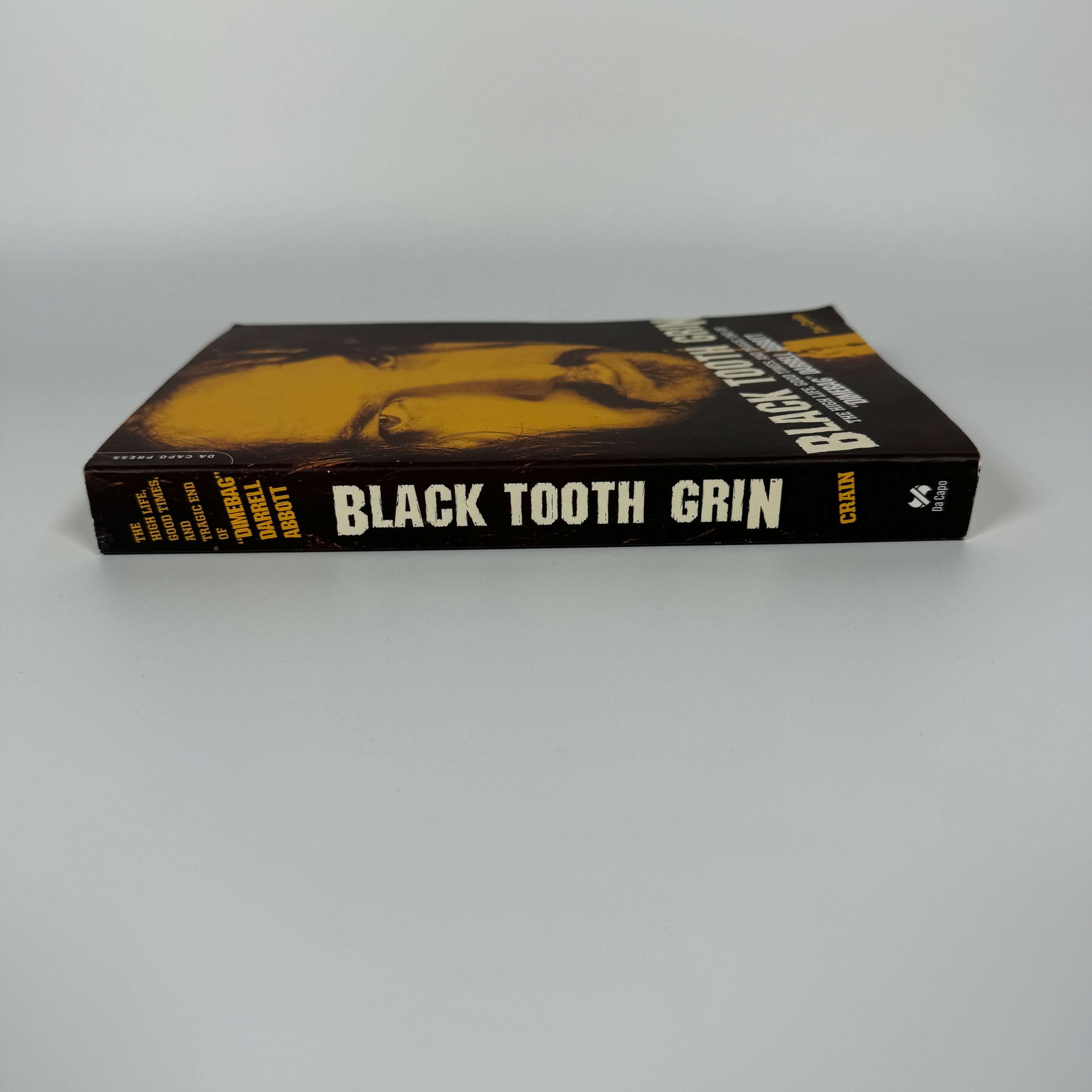 BLACK TOOTH GRIN - THE HIGH LIFE GOOD TIMES AND TRAGIC END OF DIMEBAG DARRELL ABBOTT - Image 3